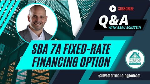 SBA 7a Fixed-Rate Financing Option