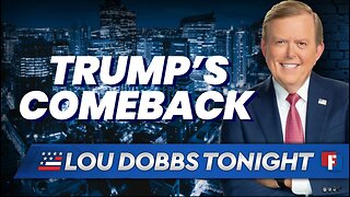 Lou Dobbs Tonight: President Trump Returns To The Campaign Trial