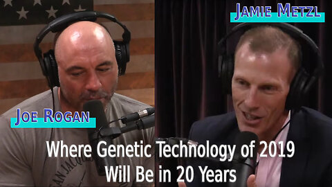 Jamie Metzl - 2019 Joe Rogan - Where Technology Will Be in 20 Years