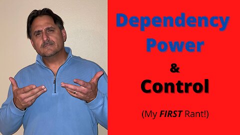 Dependency, Power, & Control (Liberal Strategies)