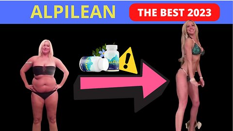 ALPILEAN - Alpilean Review - (TRANSFORMATION! ) - Alpilean Weight Loss Supplement - Alpilean Reviews