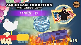 CynFest ‘23! American Tradition w/ Jesse Jett Episode 19 @GetIndieNews @Jesse_Jett