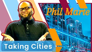 TAKING CITIES- PHIL MARTE