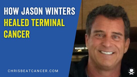 How Sir Jason Winters Healed Terminal Cancer
