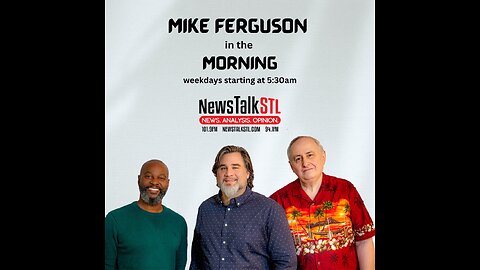 Mike Ferguson in the Morning 05-07-24