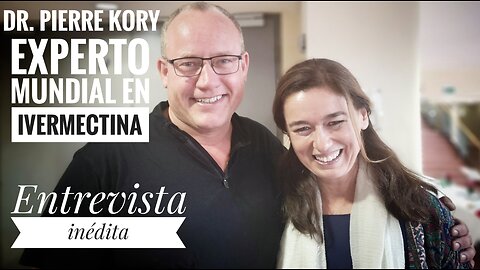 DOCTOR PIERRE KORY EXPERTO MUNDIAL EN IVERMECTINA - ENTREVISTA INÉDITA