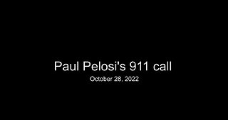 Full Audio Of Paul Pelosi's 911 Call On The Night Of The Attack