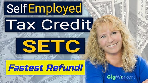 Gig Worker Solutions | SETC | Self Employed Tax Credit | Claim