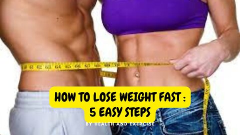 How to lose weight fast: 5 easy steps