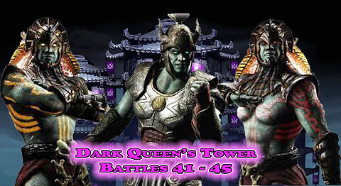 MK Mobile. Dark Queen's Tower Battles 41 - 45