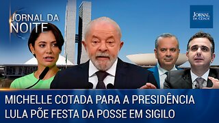Michelle cotada para a presidência / Lula põe festa da posse em sigilo – Jornal da Noite 27/01/2023