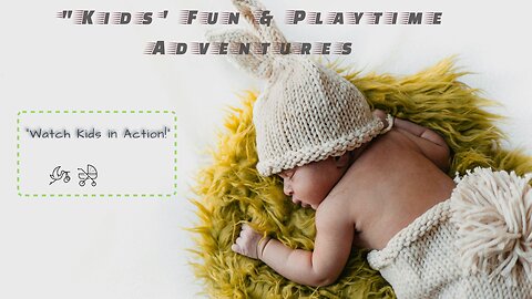 "Adorable Babies and Kids Having Fun: Cute and Funny Playtime Moments!"