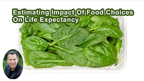 Estimating Impact Of Food Choices On Life Expectancy