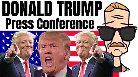 🟢 Trump Press Conference | END of the WORLD Watch Along | LIVE STREAM | 2024 Election