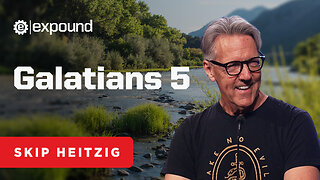 Galatians 5 | Skip Heitzig