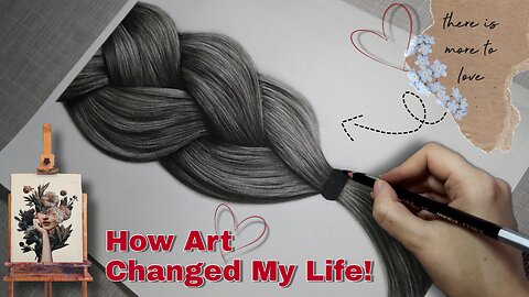 How Art Changed My Life!