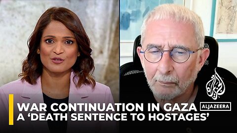 War continuation, Israeli presence in Gaza a 'death sentence to hostages': Analysis