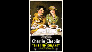 The Immigrant (1917 Film) -- Directed By Charlie Chaplin -- Full Movie