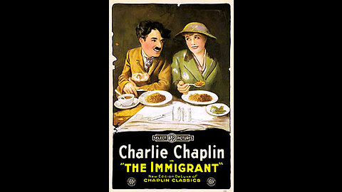 The Immigrant (1917 Film) -- Directed By Charlie Chaplin -- Full Movie