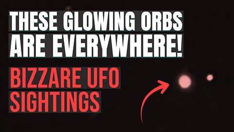 THESE ORBs ARE EVERYWHERE IN THE SKY! The bizarre UFO sightings captured on camera