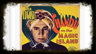 Chandu On The Magic Isle 1935 | Classic Horror Movies | Vintage Full Movies | Bela Lugosi Movies