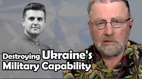 Russia is Destroying Ukraine's Military Capability and Effectively Disarming NATO | Larry C.Johnson