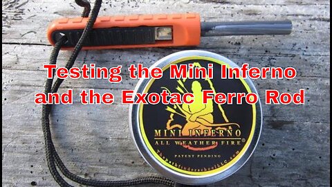 Testing the Mini Inferno And Exotac Ferro Rod