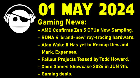 Gaming News | AMD | Alan Wake 2 | Fallout | Xbox | Deals | 01 MAY 2024
