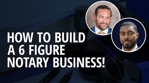 How To Make 6 Figures With A Notary Business In 2023 With Mark Sias!