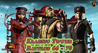 MK Mobile. Klassic Tower Battles 66 - 70