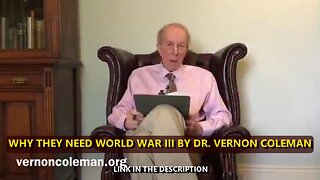 WHY THEY NEED WORLD WAR III BY DR. VERNON COLEMAN