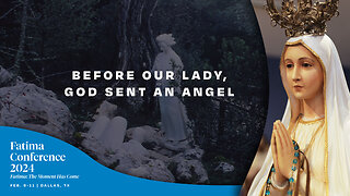 Fatima began with an Angel and a Prayer | FC24 Dallas, TX