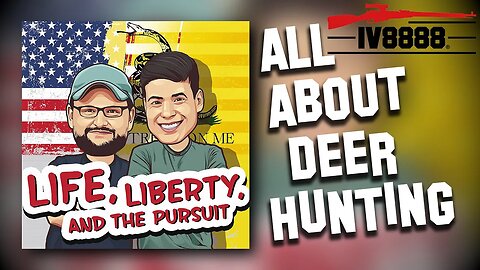 LLP | #76: "All About Deer Hunting"