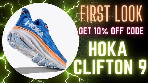 HOKA CLIFTON 9 | FIRST LOOK | GET 10% OFF