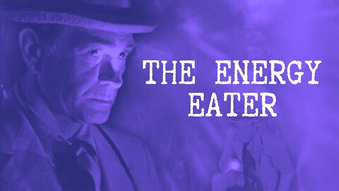 S1.E10 ∙ The Energy Eater
