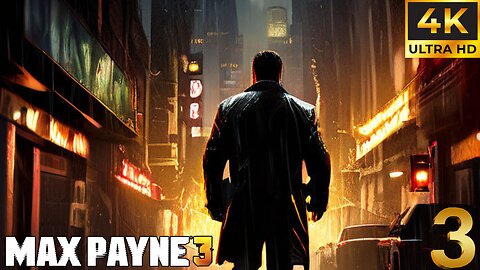 MAX PAYNE 3 Gameplay Walkthrough part 3 [4K 60FPS PC ULTRA] - No Commentary