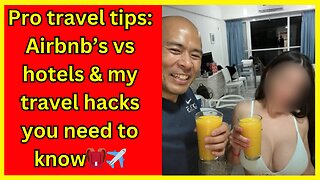 My top travel tips with a girl or alone & Airbnb’s vs hotels which is better🎒✈️