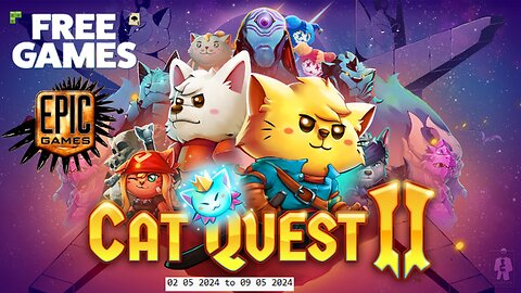 Free Game ! Cat Quest II ! Epic Games! 02 05 2024 to 09 05 2024