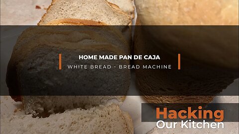 Pan Blanco | White Bread on Cuisinart Bread Machine