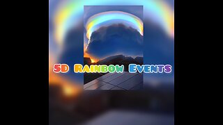 Rainbow 🌈 Sky & Nature “5D” Earth Events