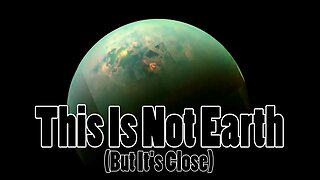 Does Titan = Earth?