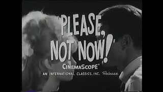 PLEASE, NOT NOW! (1961) Trailer #VHSRIP [#pleasenotnow #pleasenotnowtrailer]