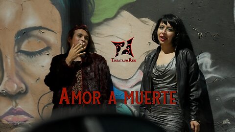 Amor a Muerte (Love to Death)