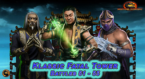 MK MOBILE. Klassic Fatal Tower Battles 51 - 55