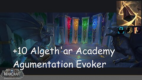 +10 Algeth'ar Academy | Augmentation Evoker | Fortified | Entangling | Bolstering | #151