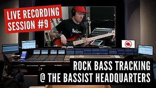 ROCK BASS TRACKING - LIVE RECORDING SESSION #9