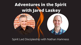 Spirit Led Discipleship with Nathan Harkness