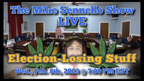 LIVE The Mike Sennello Show: Election-Losing Stuff | February 8th, 2023