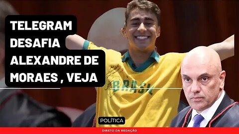 Rede Telegram resolve confrontar STF e Alexandre de Moraes | Nikolas Ferreira comemora | Veja motivo