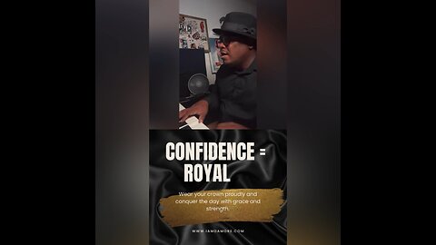 Confidence is royal